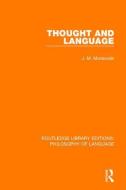 Thought And Language di J. M. Moravcsik edito da Taylor & Francis Ltd