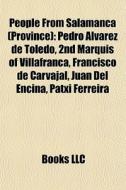 People From Salamanca Province : Pedro di Books Llc edito da Books LLC, Wiki Series