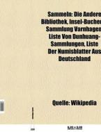 Sammeln di Quelle Wikipedia edito da Books LLC, Reference Series