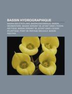 Bassin Hydrographique: Bassin Parisien, di Livres Groupe edito da Books LLC, Wiki Series
