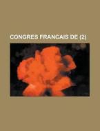 Congres Francais De (2) di Livres Groupe edito da General Books Llc