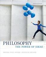 Looseleaf for Philosophy: The Power of Ideas di Brooke Noel Moore, Kenneth Bruder edito da McGraw-Hill Education