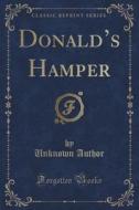 Donald's Hamper (classic Reprint) di Unknown Author edito da Forgotten Books
