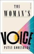 The Woman's Voice di Patsy Rodenburg edito da Bloomsbury Publishing PLC