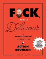 F*ck, That's Delicious di Action Bronson, Gabriele Stabile edito da Abrams & Chronicle Books