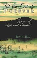 Poems Of Love And Sorrow di Ron Hall, H. edito da Publishamerica