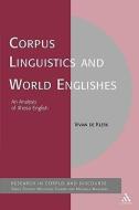 Corpus Linguistics and World Englishes: An Analysis of Xhosa English di Vivian De Klerk, de Vivian Klerk edito da CONTINNUUM 3PL