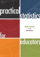 Practical Statistics For Educators di Ruth Ravid edito da Rowman & Littlefield