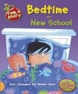 Bedtime & New School di Anna Cunningham edito da Hachette Children\'s Group