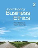 Understanding Business Ethics di Sarah D. Stanwick, Peter A. Stanwick edito da Sage Publications Inc
