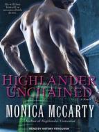 Highlander Unchained di Monica McCarty edito da Tantor Audio