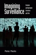 Imagining Surveillance di Peter Marks edito da Edinburgh University Press