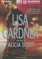 Maggie's Man di Lisa Gardner, Alicia Scott edito da Brilliance Corporation