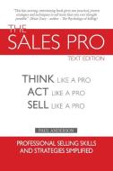 The Sales Pro di Paul Anderson edito da Lulu Publishing Services