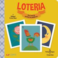 Loteria: First Words/ Primeras Palabras di Patty Rodriguez, Ariana Stein edito da Independent Publisher