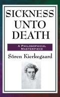 Sickness Unto Death di Soren Kierkegaard edito da A & D Publishing
