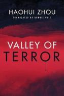 Valley Of Terror di Haohui Zhou edito da Amazon Publishing