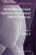 Methicillin-resistant Staphylococcus Aureus (mrsa) Protocols edito da Humana Press Inc.