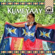 Kumeyaay di Barbara A. Gray-Kanatiiosh edito da Abdo Publishing Company