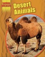 Desert Animals di Sonya Newland edito da Smart Apple Media
