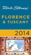 Rick Steves\' Florence & Tuscany di Rick Steves, Gene Openshaw edito da Avalon Travel Publishing