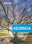 Moon Georgia (Eighth Edition) di Jim Morekis edito da Avalon Travel Publishing