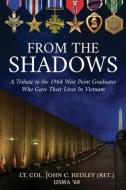 From The Shadows di Lt. Col. John C. Hedley edito da Koehler Books