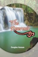 The Reservoir di Douglas Hassan edito da Page Publishing Inc