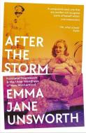 After the Storm: Postnatal Depression and the Utter Weirdness of New Motherhood di Emma Jane Unsworth edito da SERPENTS TAIL