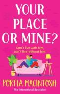 Your Place or Mine?