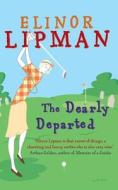 The Dearly Departed di Elinor Lipman edito da Harpercollins Publishers