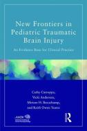 New Frontiers in Pediatric Traumatic Brain Injury di Cathy Catroppa, Vicki Anderson, Miriam A. Beauchamp, Keith Yeates edito da Taylor & Francis Ltd