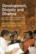 Development, Divinity and Dharma di Malcolm Harper edito da Practical Action Publishing