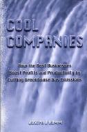 Cool Companies di Joseph J. Romm edito da Taylor & Francis Ltd