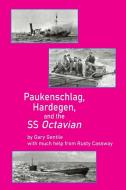 Paukenschlag, Hardegen, and the SS Octavian di Gary Gentile edito da GGP