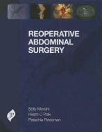 Reoperative Abdominal Surgery di Solly Mizrahi edito da Jaypee Brothers Medical Publishers Pvt Ltd