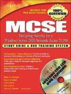 Mcse Designing Security For A Windows Server 2003 Network (exam 70-298) di Neil Ruston edito da Syngress Media,u.s.