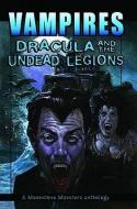 Vampires: Dracula and the Undead Legions di L. A. Banks, Elaine Bergstrom, P. N. Elrod edito da MOONSTONE PR