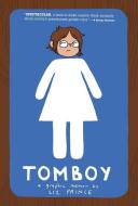 Tomboy: A Graphic Memoir di Liz Prince edito da ZEST BOOKS