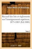 Recueil Des Lois Et Reglements Sur L'enseignement Superieur di DE BEAUCHAMP-A edito da Hachette Livre - BNF