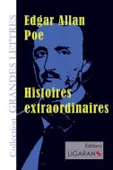 Histoires extraordinaires (grands caractères) di Edgar Allan Poe edito da Ligaran