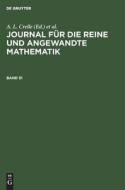 Journal für die reine und angewandte Mathematik, Band 51, Journal für die reine und angewandte Mathematik Band 51 edito da De Gruyter