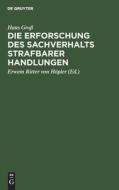 Die Erforschung des Sachverhalts strafbarer Handlungen di Hans Groß edito da De Gruyter