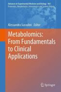Metabolomics: From Fundamentals to Clinical Applications edito da Springer International Publishing