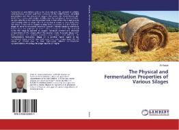 The Physical and Fermentation Properties of Various Silages di Ali Kasra edito da LAP Lambert Academic Publishing