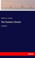 The Teacher's Dream di William H. Venable edito da hansebooks