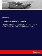 The Sacred Books of the East di Max Muller edito da hansebooks