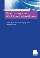 Finanzierung von Wachstumsunternehmen di Malte Brettel, Markus Rudolf, Peter Witt edito da Gabler Verlag