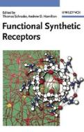 Functional Synthetic Receptors di Schrader, E. Hamilton edito da Wiley VCH Verlag GmbH