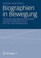 Biographien in Bewegung di Andreas Oskar Kempf edito da VS Verlag für Sozialw.